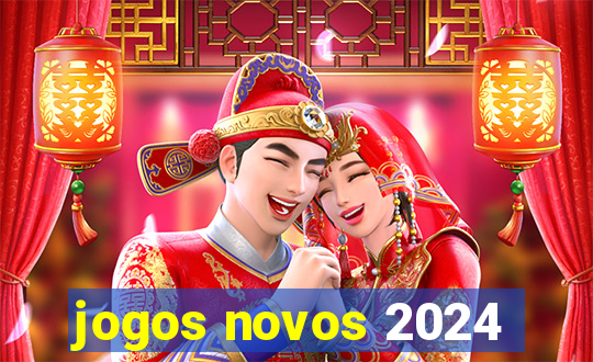 jogos novos 2024